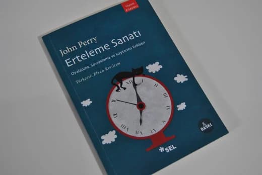 Erteleme Sanatı - Oyalanma Savsaklama ve Kaytarma Rehberi