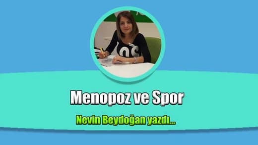 Menopozda Sporun Kolaylaştırıcı Gücü