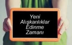 Yeni ve Faydalı Alışkanlıklar Edinmenin Yolları